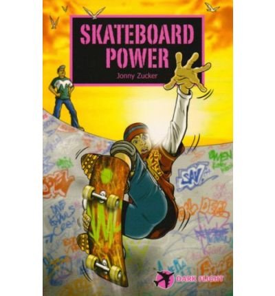 Cover for Jonny Zucker · Skateboard Power - Dark Flight (Pocketbok) (2005)