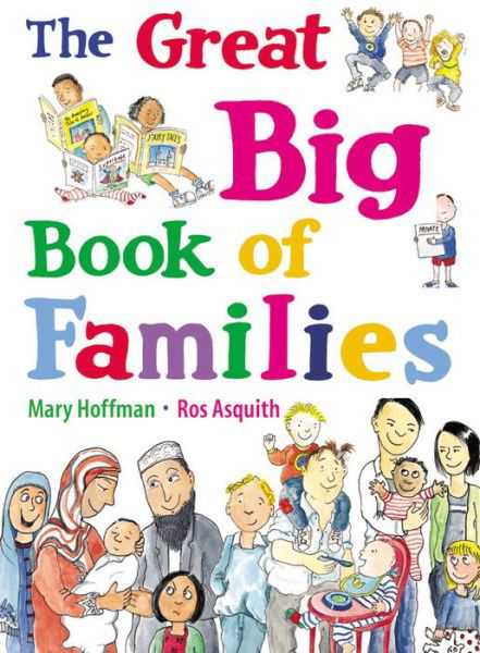 The Great Big Book of Families - Mary Hoffman - Livros - Quarto Publishing PLC - 9781847805874 - 5 de março de 2015