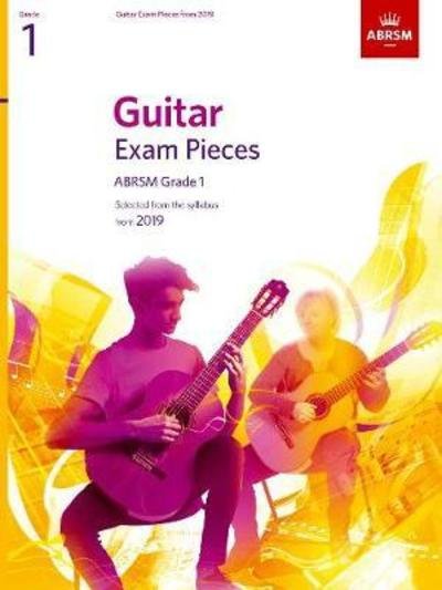 Cover for Abrsm · Guitar Exam Pieces from 2019, ABRSM Grade 1: Selected from the syllabus starting 2019 - ABRSM Exam Pieces (Sheet music) (2018)