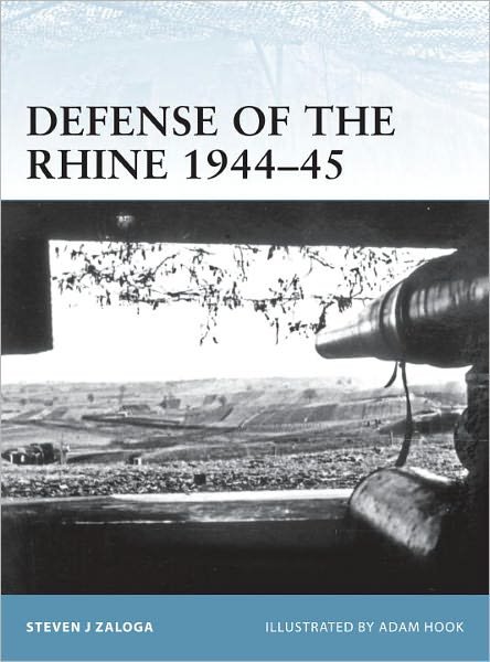 Cover for Steven J. Zaloga · Defense of the Rhine 1944–45 - Fortress (Taschenbuch) (2011)