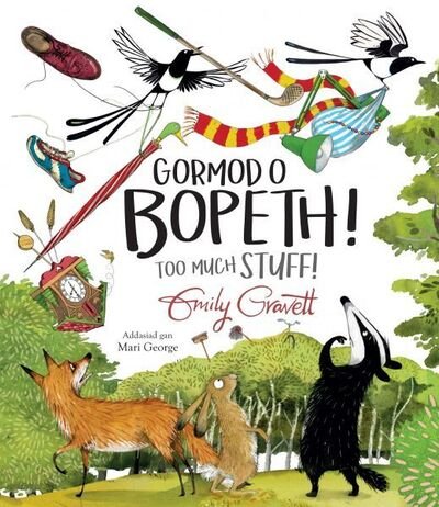 Cover for Emily Gravett · Gormod o Bopeth! / Too Much Stuff! (Inbunden Bok) [Bilingual edition] (2021)