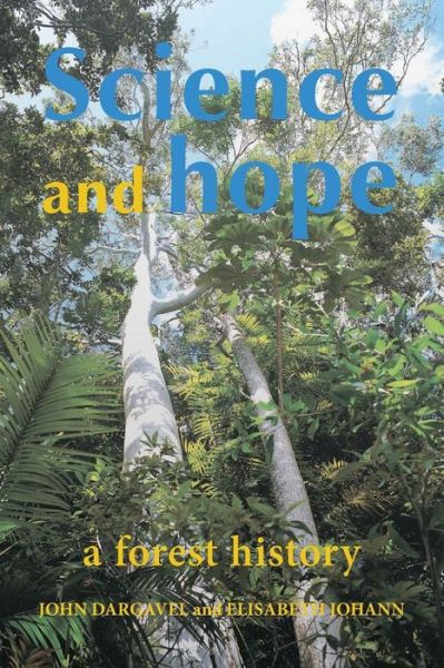 Cover for Dargavel John · Science and Hope. a Forest History (Paperback Book) (2014)