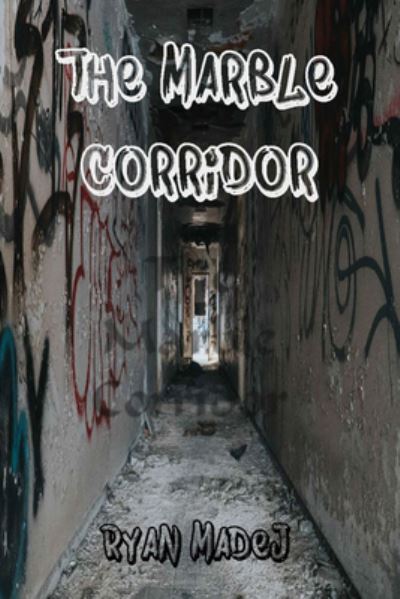 The Marble Corridor - Ryan Madej - Książki - Offbeat/Quirky / Jef Books / Depth Charg - 9781884097874 - 15 sierpnia 2020