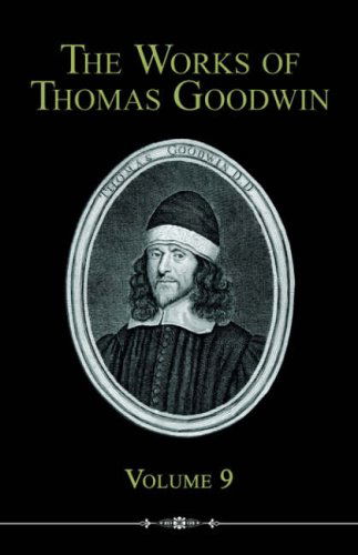 Cover for Thomas Goodwin · The Works of Thomas Goodwin, Volume 9 (Paperback Book) (2006)