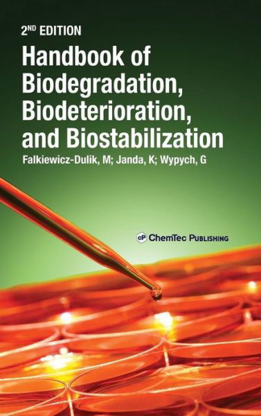 Cover for Falkiewicz-Dulik, Michalina (Institute of the Leather Industry, Krakow, Poland) · Handbook of Material Biodegradation, Biodeterioration, and Biostablization (Hardcover Book) (2015)