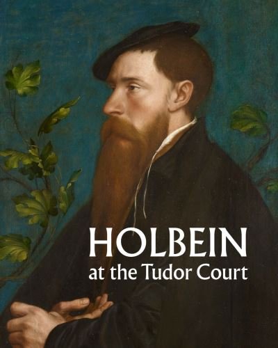 Cover for Kate Heard · Holbein at the Tudor Court (Paperback Book) (2023)
