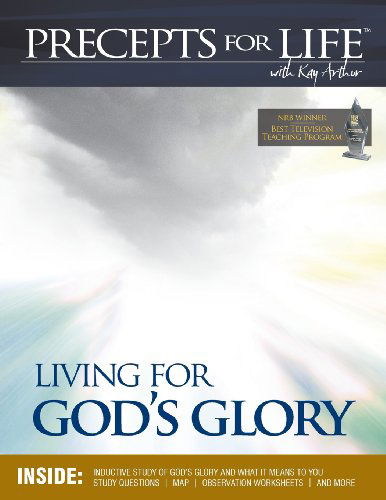 Cover for Kay Arthur · Precepts for Life Study Companion: Living for God's Glory (Paperback Book) (2009)