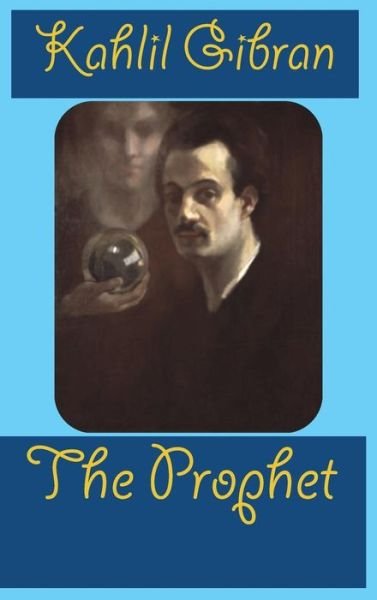 Cover for Kahlil Gibran · The Prophet (Gebundenes Buch) (2019)