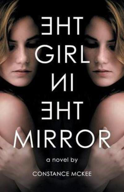 Cover for Constance Mckee · The Girl in the Mirror (Paperback Book) (2015)
