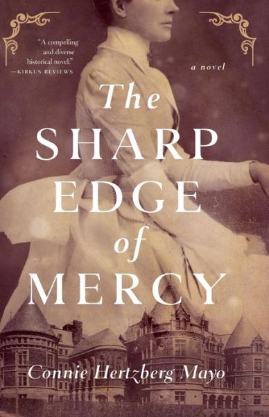 Cover for Connie Hertzberg Mayo · The Sharp Edge of Mercy (Taschenbuch) (2022)