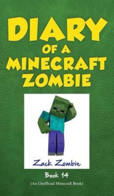 Cover for Zack Zombie · Diary of a Minecraft Zombie, Book 14: Cloudy with a Chance of Apocalypse - Diary of a Minecraft Zombie (Gebundenes Buch) (2018)