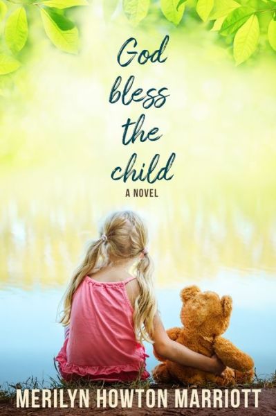 God Bless the Child - Merilyn Howton Marriott - Książki - Firefly Southern Fiction - 9781946016874 - 15 października 2019