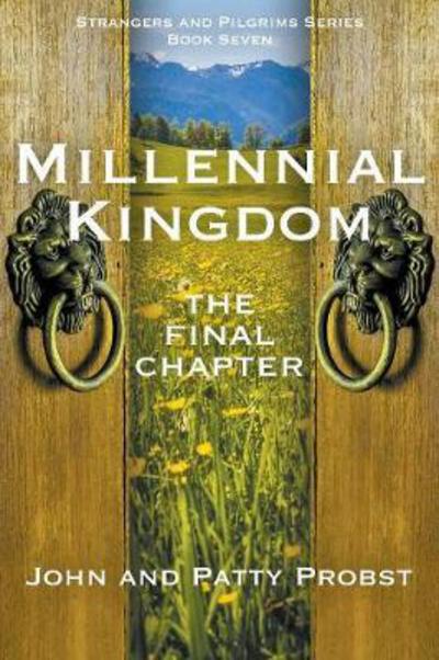 Cover for John Probst · Millennial Kingdom: the Final Chapter (Paperback Book) (2018)