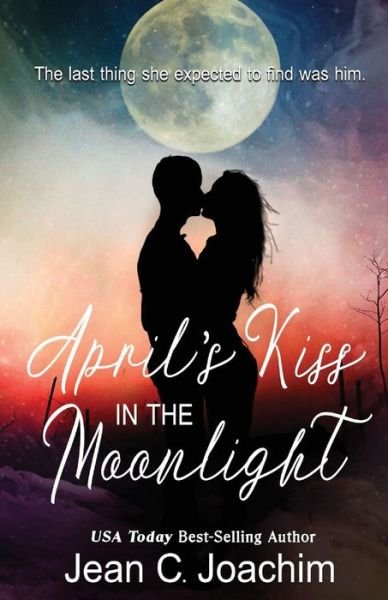 Cover for Jean C Joachim · April's Kiss in the Moonlight (Paperback Book) (2020)