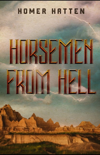 Cover for Homer Hatten · Horsemen from Hell (Paperback Book) (2022)