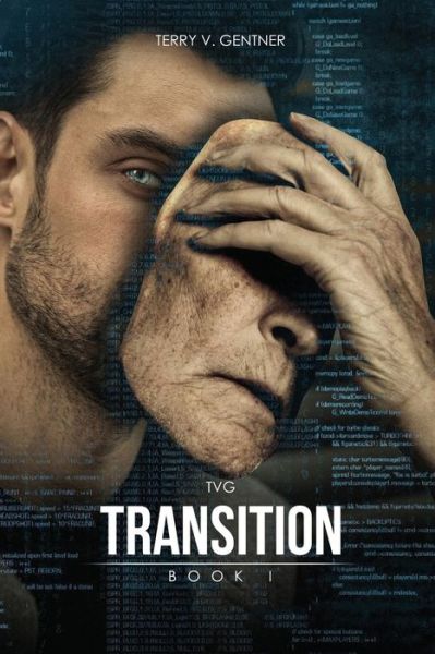 Transition - Terry V. Gentner - Bøger - Proisle Publishing.com - 9781959449874 - 17. november 2022