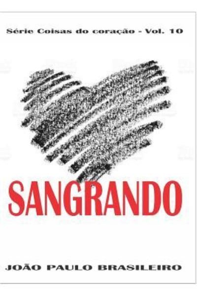Cover for Antonio Teixeira · Sangrando (Paperback Bog) (2017)