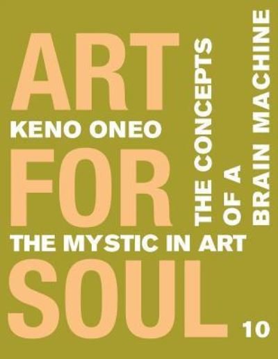 Cover for Keno Oneo · Art for Soul - Work Report 10 (Paperback Book) (2017)