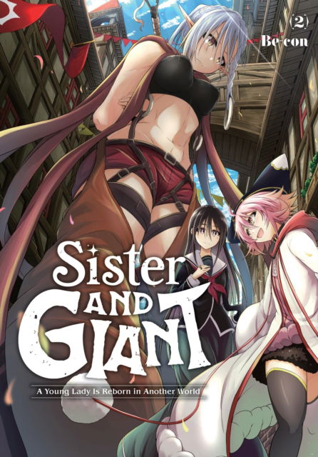 Cover for Be-con · Sister and Giant: A Young Lady Is Reborn in Another World, Vol. 2 - SISTER &amp; GIANT GN (Taschenbuch) (2024)