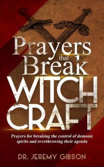 Cover for Jeremy Gibson · Prayers That Break Witchcraft (Paperback Book) (2017)