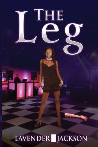 Cover for Lavender Jackson · The Leg (Paperback Book) (2017)