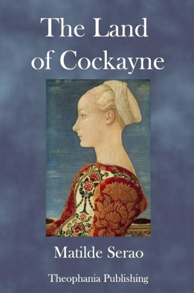 Cover for Matilde Serao · The Land of Cockayne (Paperback Book) (2017)