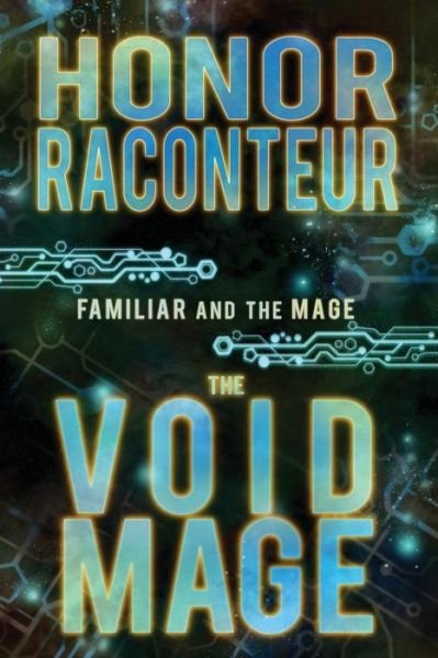 Cover for Honor Raconteur · The Void Mage (Paperback Bog) (2017)