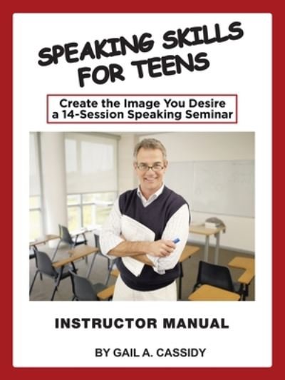 Cover for Gail A. Cassidy · Speaking Skills for Teens Instructor Manual (Book) (2020)
