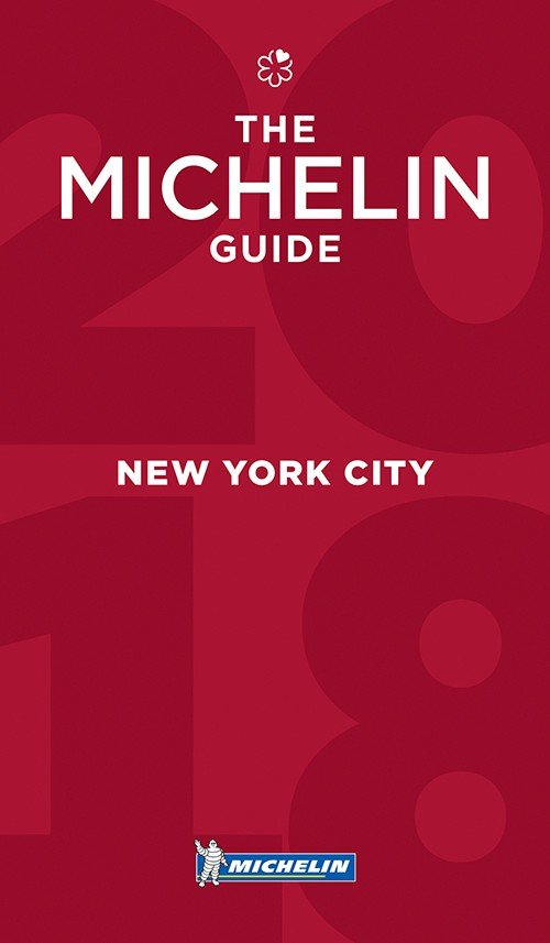 Cover for Michelin · Michelin Hotel &amp; Restaurant Guide: Michelin Restaurants New York City 2018 (Buch) (2017)