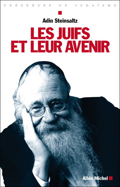 Juifs et Leur Avenir (Les) (Collections Spiritualites) (French Edition) - Adin Even-israel Steinsaltz - Livros - Albin Michel - 9782226115874 - 1 de setembro de 2008