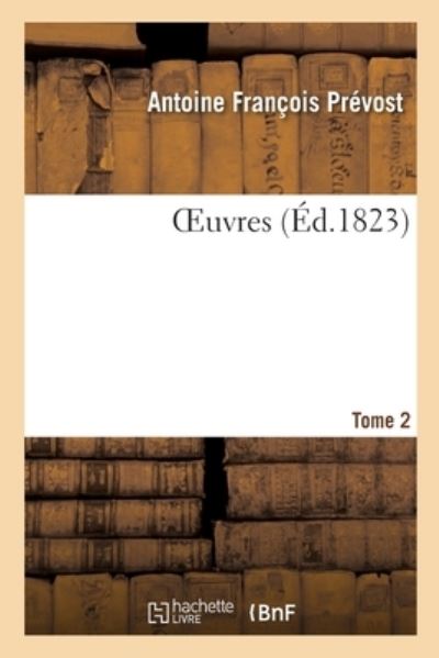 Cover for Antoine François Prévost · Oeuvres. Tome 31 (Taschenbuch) (2019)