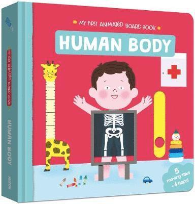 Human Body: My First Animated Board Book - My First Animated Board Book - M Luthringer - Książki - Auzou - 9782733871874 - 1 sierpnia 2024