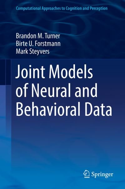 Cover for Turner · Joint Models of Neural and Behavioral Data (Book) [1st ed. 2019 edition] (2019)