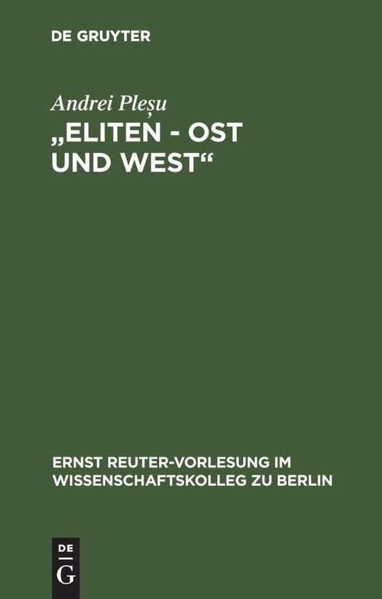 Cover for Andrei Plesu · &quot;Eliten - OST Und West&quot; (Ernst Reuter-vorlesung Im Wissenschaftskolleg Zu Berlin) (Paperback Book) (2000)