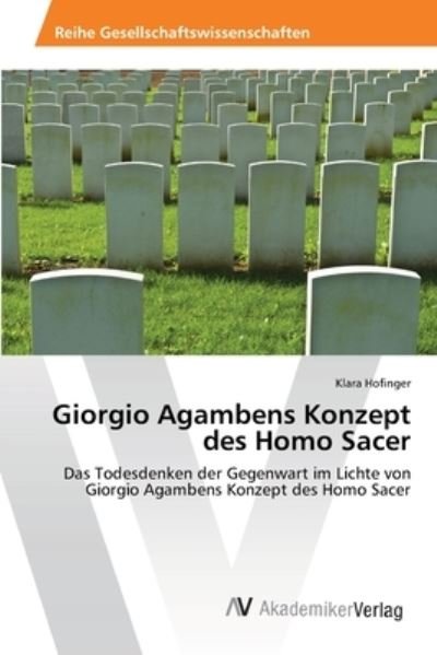 Cover for Klara Hofinger · Giorgio Agambens Konzept des Homo Sacer (Paperback Bog) (2017)