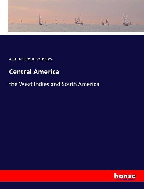 Central America - Keane - Böcker -  - 9783337966874 - 