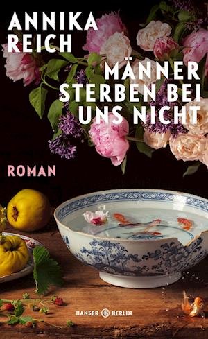 Cover for Annika Reich · Männer sterben bei uns nicht (Book) (2023)