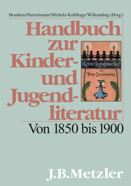 Cover for Handbuch zur Kinder- und Jugendliteratur: Von 1850 bis 1900 (Hardcover Book) (2008)