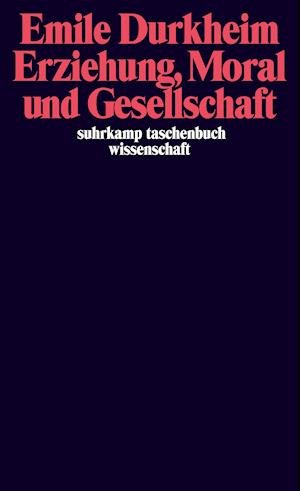 Cover for Emile Durkheim · Suhrk.TB.Wi.0487 Durkheim.Erziehung (Bog)