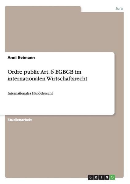 Cover for Heimann · Ordre public Art. 6 EGBGB im in (Book) [German edition] (2013)