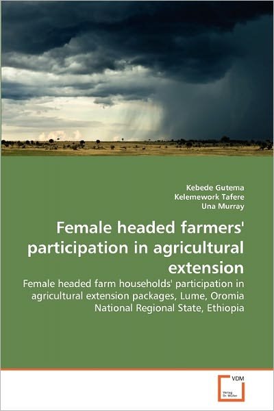 Cover for Kebede Gutema · Female Headed Farmers' Participation in Agricultural Extensi (Pocketbok) (2011)