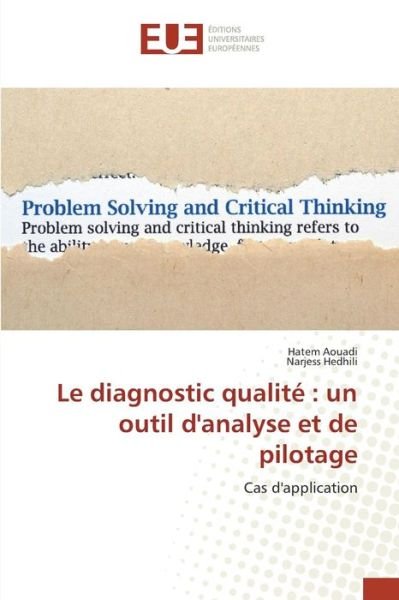 Cover for Aouadi Hatem · Le Diagnostic Qualite: Un Outil D'analyse et De Pilotage (Taschenbuch) (2018)