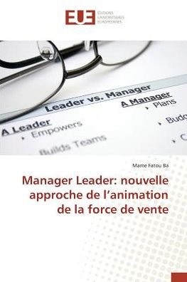Cover for Ba · Manager Leader: nouvelle approche de (Book)