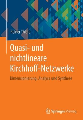 Cover for Reiner Thiele · Quasi- und nichtlineare Kirchhoff-Netzwerke (Paperback Book) (2023)