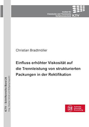 Cover for Christian Bradtmöller · Einfluss erhöhter Viskosität auf die Trennleistung von strukturierten Packungen in der Rektifikation (Paperback Book) (2017)