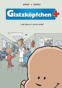 Cover for Ernst · Glatzköpfchen - Wer braucht schon (Book)