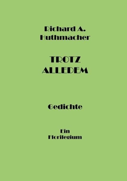 Cover for Huthmacher · Trotz alledem (Bok) (2016)