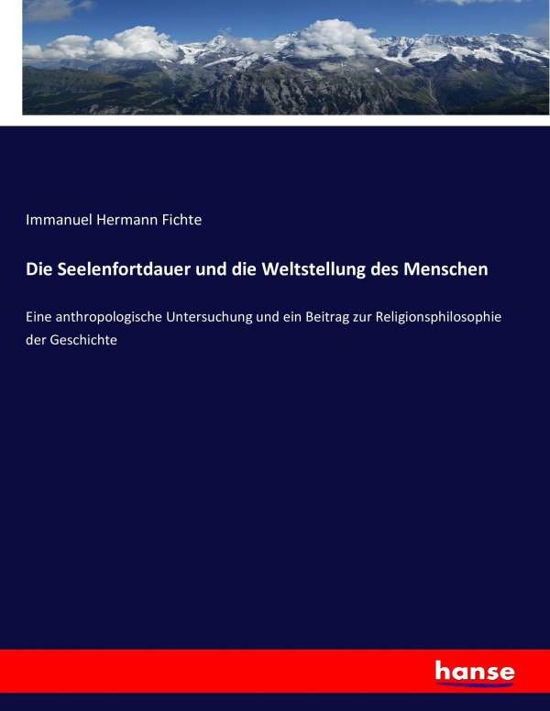 Cover for Fichte · Die Seelenfortdauer und die Welt (Buch) (2021)