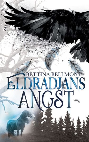 Cover for Bettina Bellmont · Eldradjans Angst: Erster Band der Eldradjan-Chroniken (Pocketbok) (2020)