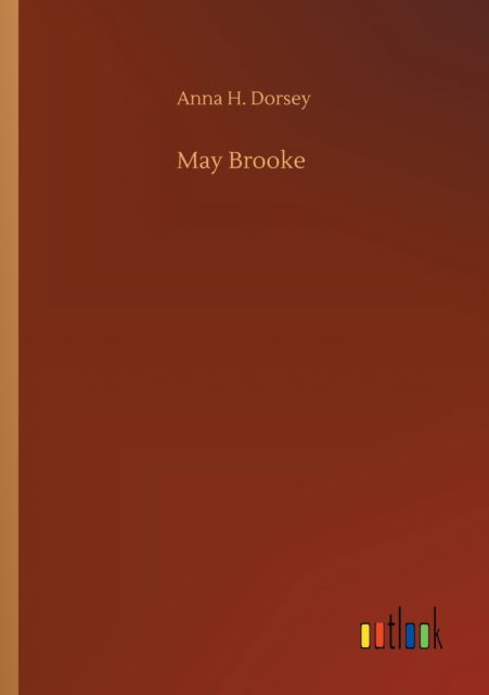 Cover for Anna H Dorsey · May Brooke (Paperback Book) (2020)